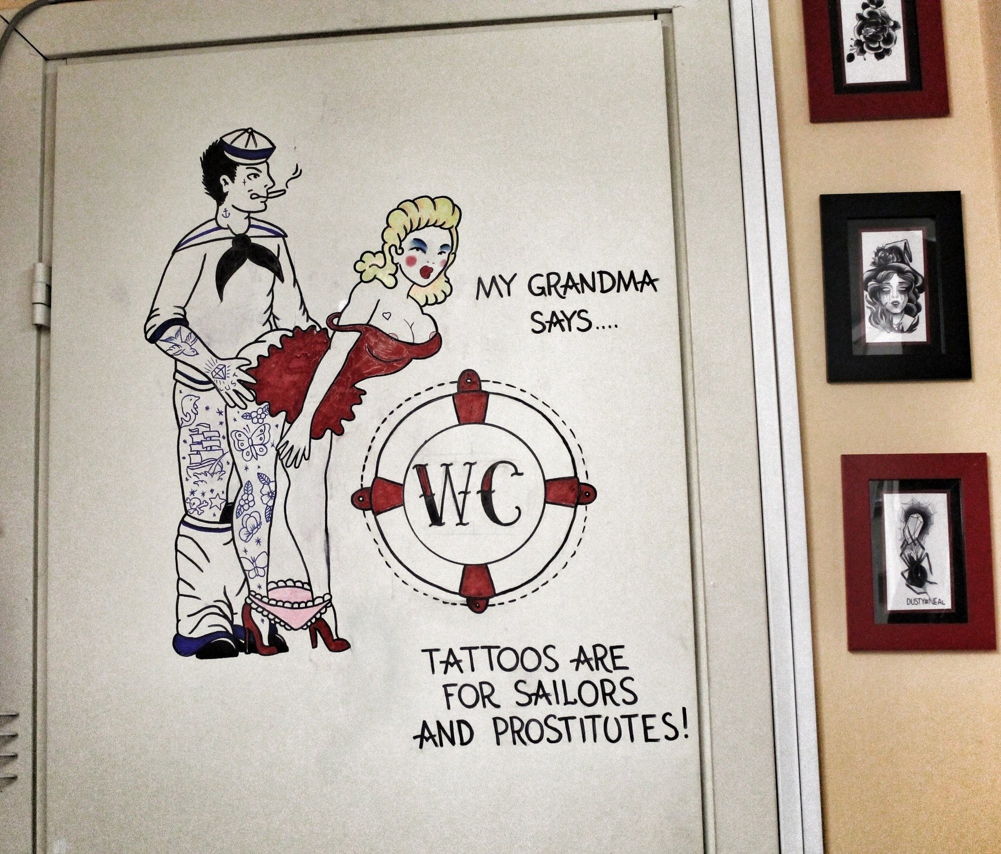 My Grandma Says.... Tattoos Are For Sailors And Prostitutes!